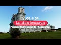 Vlog n4  les objets liturgiques