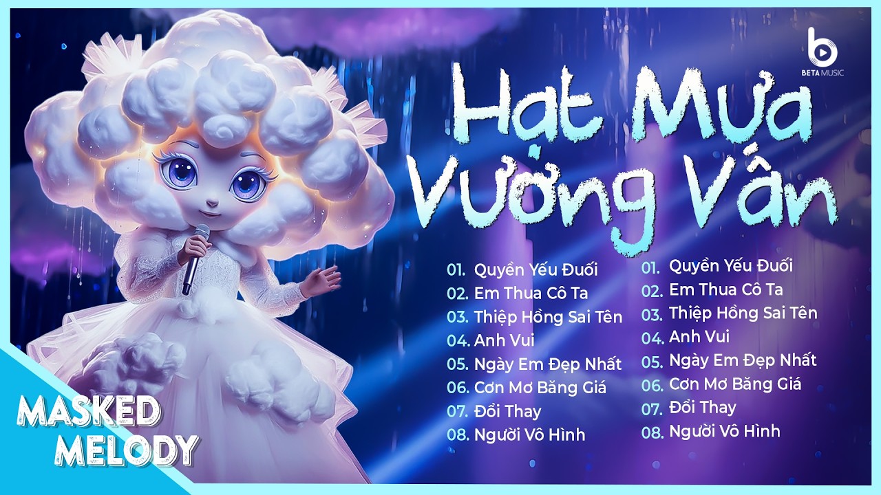 Hạt Mưa Vương Vấn - Hạt Mưa Vương Vấn Em Giờ Đây Đang Nơi Đâu - Nhạc Ballad Hay Nhất Ca Sĩ Giấu Mặt