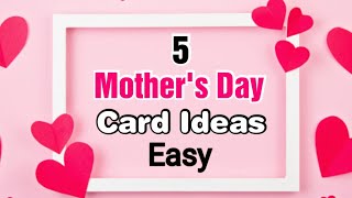 5 Amazing DIY Mother's Day Card Ideas | Mothers Day Cards | Mothers Day Cards 2024