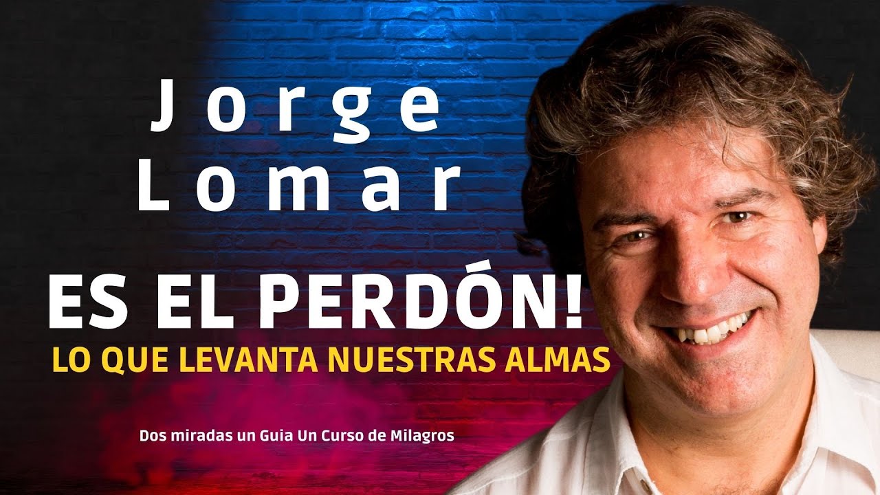 El PERDÓN lo que LEVANTA nuestras ALMAS. Caminando Juntos Con JORGE LOMAR