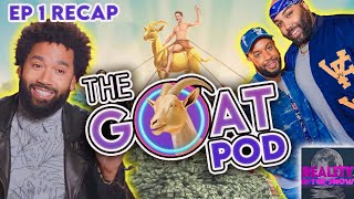 The Goat Pod Season 1 Episode 1 Recap