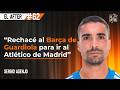 Sergio Asenjo: Valladolid, Atlético, Villarreal , Superar 4 Lesiones de Cruzado... | El After #62