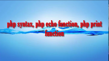 (03) - php syntax, php echo function, php print function - PHP Bangla Tutorial Part 3