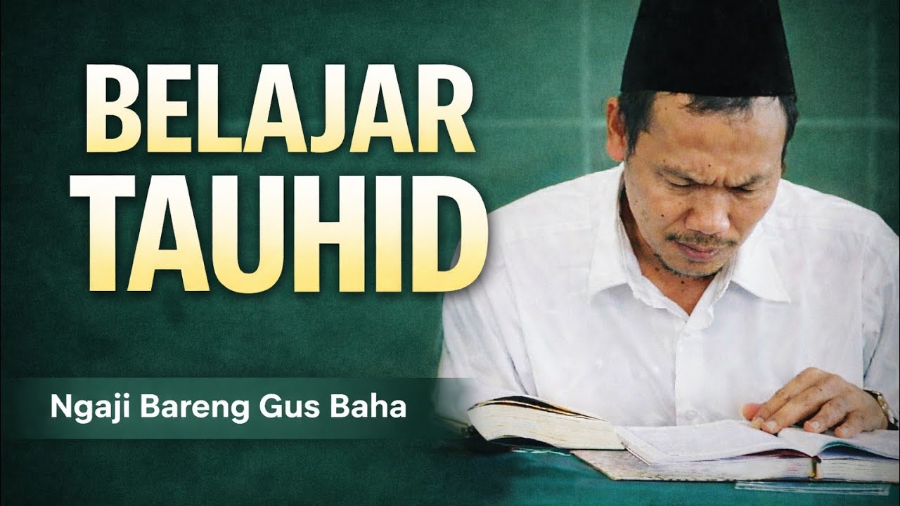 Gus Baha : Belajar Tauhid | Gus Baha terbaru | ngaji online 