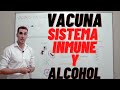 COVID-19|Sistema INMUNITARIO| VACUNA rusa y ALCOHOL