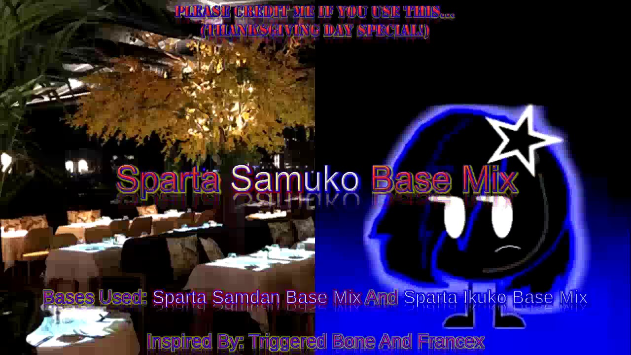 (Thanksgiving Day Special!) Sparta Samuko Base Mix