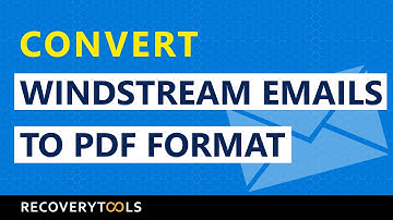 Download Windstream Email to PDF File Effortlessly