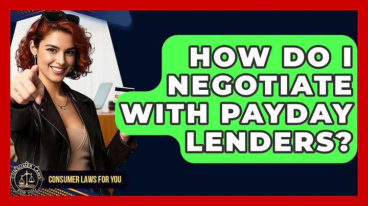 How Do I Negotiate With Payday Lenders? - Consumer Laws For You
