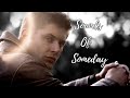 Supernatural | Sounds Of Someday