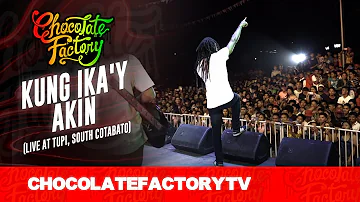 Chocolate Factory - KUNG IKA'Y AKIN (Live at Tupi, South Cotabato)