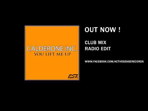 Calderone Inc. - You Lift Me Up (Radio Edit)