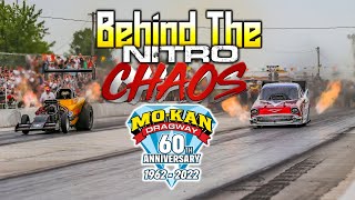 Behind The Chaos  Nitro Chaos 3 | MoKan Dragway | Funny Cars, Fuel Altereds, AFuel Dragsters More