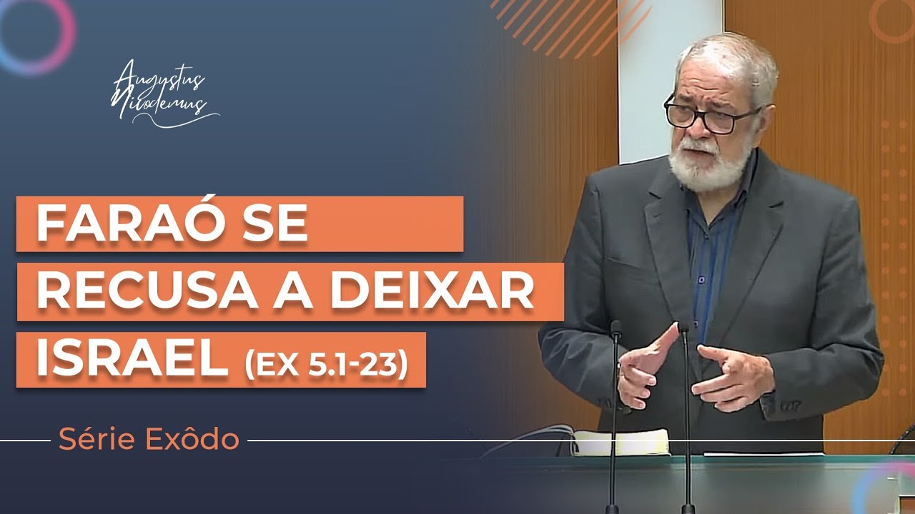 05. Faraó se recusa a deixar Israel (Ex 5.1-23)