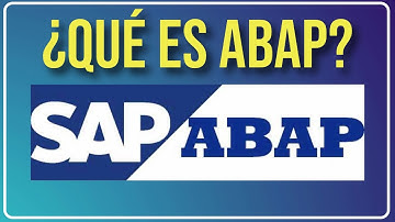 Que es ABAP y para que se usa en SAP