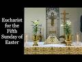 Fifth Sunday of Easter 5.3.2026