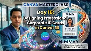 Day 16- Designing Professional Corporate ID Cards in Canva! 🪪