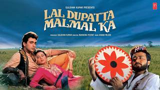 Lal Dupatta Malmal Ka 1990 Movie All Songs Anand-Milind Gulshan Kumar Ji, Viverly, Sahil Chadha