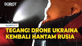 Download lagu Tegang! Drone Ukraina Kembali Hantam Rusia, 5 Orang Tewas