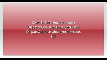 Swift 3: Difference between DispatchQueue.main.async{} and DispatcQueue.main.async(execute:{})?