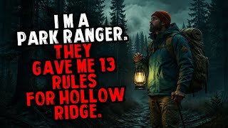I’m a Park Ranger. They Gave Me 13 Rules for Hollow Ridge. | Creepypasta