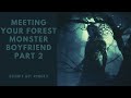 Meeting your monster boyfriend part 2 m4f established relationship monster boy x listener