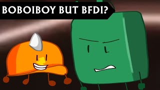 Boboiboy but... BFDI (READ DESC)