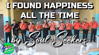I FOUND HAPPINESS by SOUL SEEKERS