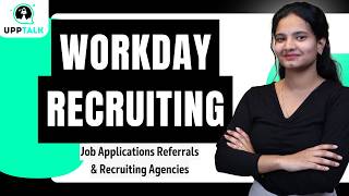 Workday Recruiting Job Applications Referrals | Learn Workday Recruiting course tutorial | UppTalk