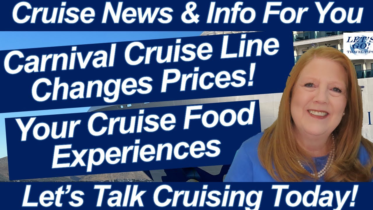 CRUISE NEWS! Carnival Cruises Price Change! Your Cruise Food Experiences! Viking Names New Ship