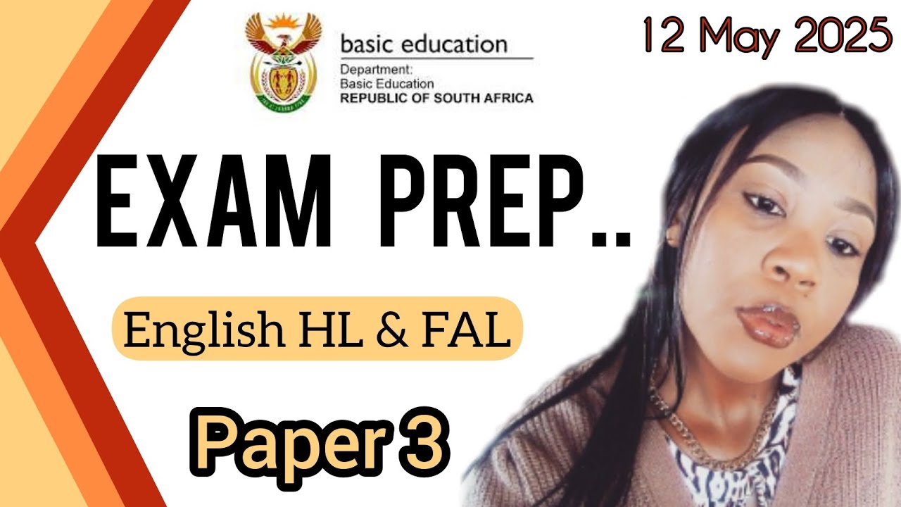 Gr12 English HL & FAL | 2025 May/June | PAPER 3 EXAM PREP SCOPE