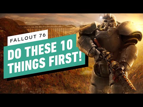 : Guide - 10 Things to Do First In Fallout 76: Wastelanders