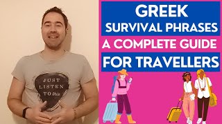 GREEK SURVIVAL PHRASES A Complete Guide for TRAVELLERS