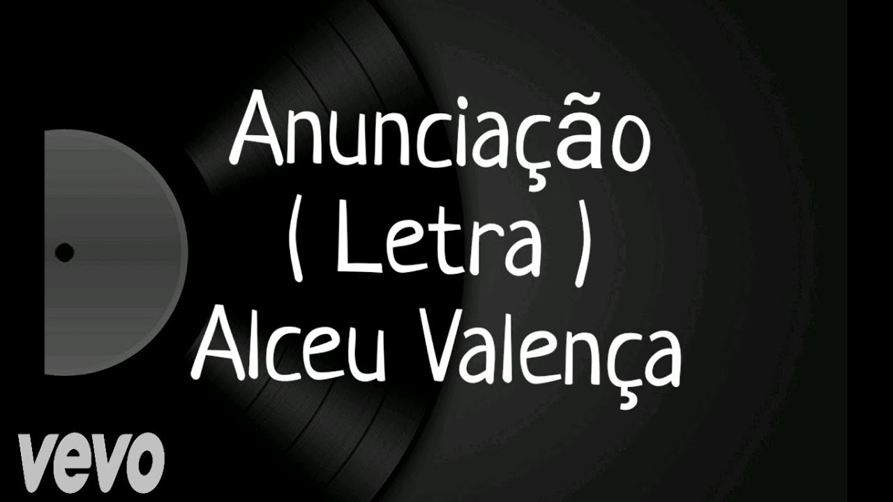 Letra Da Música Anunciação De Alceu Valença