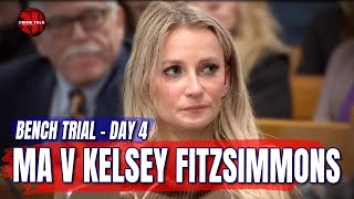 WATCH LIVE: Fitzsimmons Bench Trial — MA v Kelsey Fitzsimmons Day 4