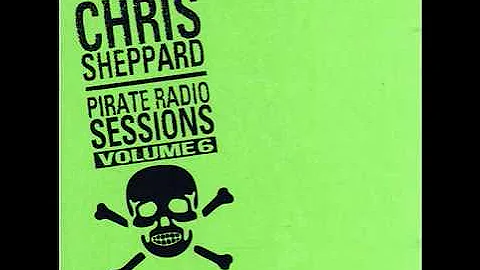 Chris Sheppard Pirate Radio Sessions 6