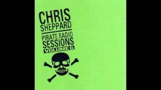 Chris Sheppard Pirate Radio Sessions 6