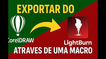 Como Exportar do CorelDRAW para o LightBurn em 1 Clique (Usando Macro Automática!)