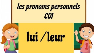 تعلم اللغة الفرنسية بطريقة مبسطة:ضمائر المفعول به الغير المباشر les pronoms personnels COI