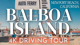 Newport Beach BALBOA ISLAND Drive Tour 4K 🛥️ Luxury Homes, Ferry & Frozen Bananas 🌴 (No Talking)