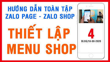 Thiết Lập Menu Cửa Hàng Zalo Shop - Zalo Page | Dự Nguyễn Channel