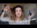 how i style my damaged hair *NO HEAT* | coronacation