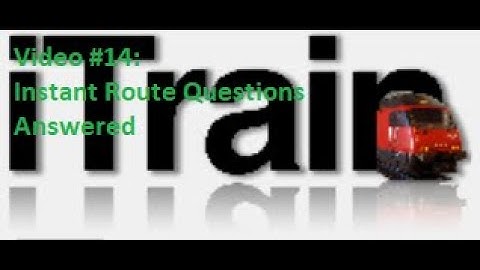 Video 14: Using iTrain Tutorial Series - Instant Routes Q and A