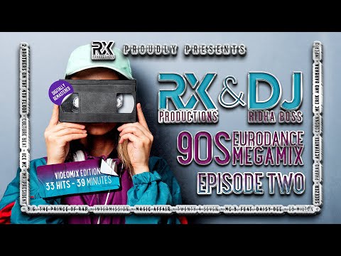 RX Productions & DJ Ridha Boss - 90s Eurodance Megamix - Episode 2