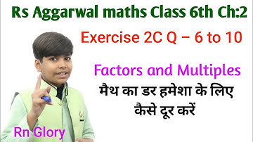 rs aggarwal Class 6 Solution ch 2 Exercise 2C Q 6 to 10 Factors and multiples cbse rnglory basicmath