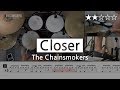 015 | Closer - The Chainsmokers  (★★☆☆☆) Pop Drum Cover, Score, Sheet Lessons, Tutorial