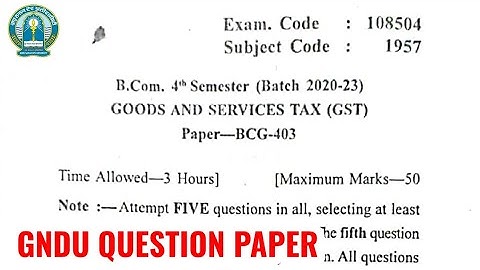Gndu BCom 4th Semester Goods and Services Tax Question Paper | Bcom 4th Semester Question Paper