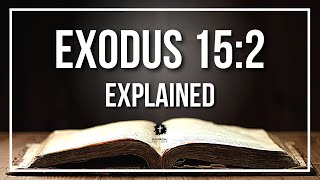 Celebrity EXODUS 15:2 Explained | EXODUS 15:2 Meaning According to the Bible [KJV] Wealth