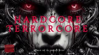 Hardcore Terrorcore OMG Mix 029