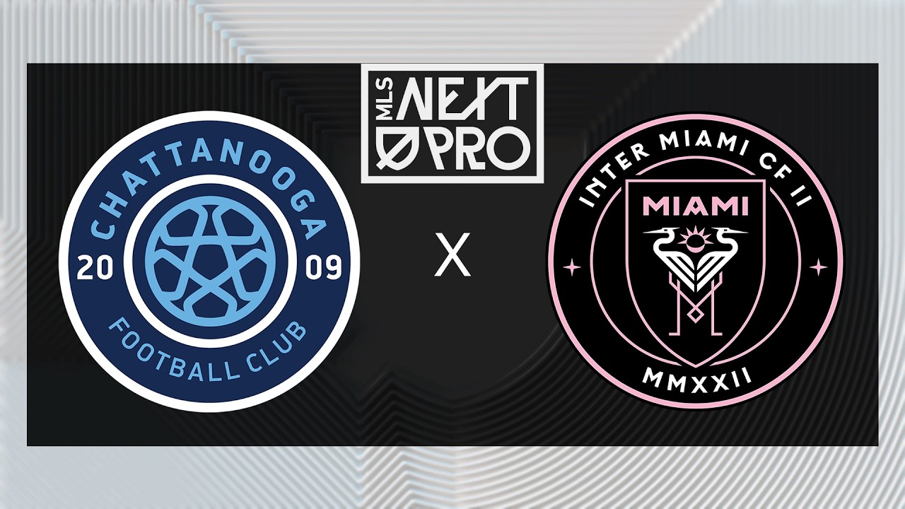 MLS NEXT PRO: Chattanooga FC vs Inter Miami CF II | July 4, 2026