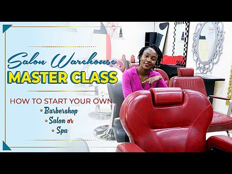 SALON WAREHOUSE MASTERCLASS | HOW TO START YOUR SALON BUSINESS